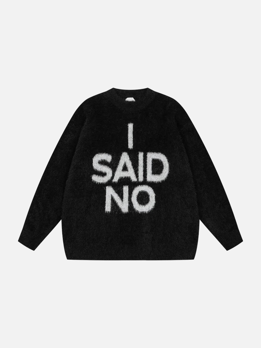 I Said No Sweater Black / M
